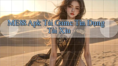 me88  apk tải game tín dụng tài xỉu