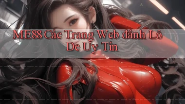 me88  các trang web đánh lô de uy tín